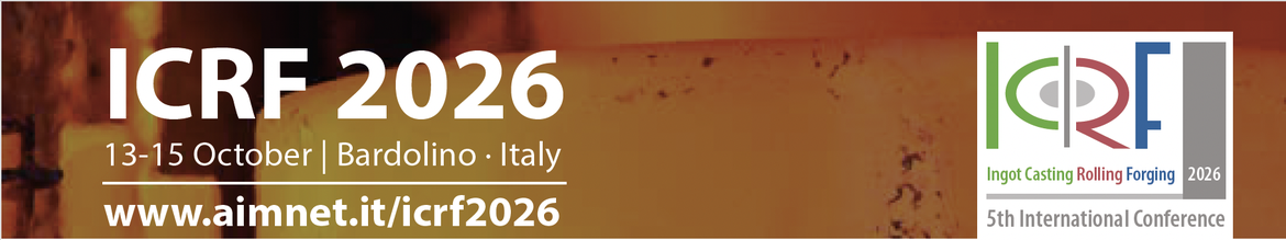 ICRF 2026 - 5th International Conference on INGOT CASTING, ROLLING & FORGING